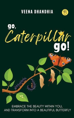 Go, Caterpillar Go! 939526652X Book Cover