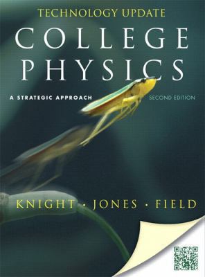 College Physics: A Strategic Approach Technolog... 0321815408 Book Cover