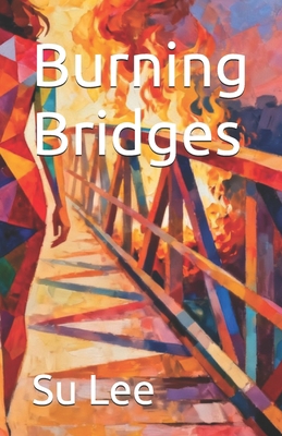 Burning Bridges B0GQP6JJ2F Book Cover