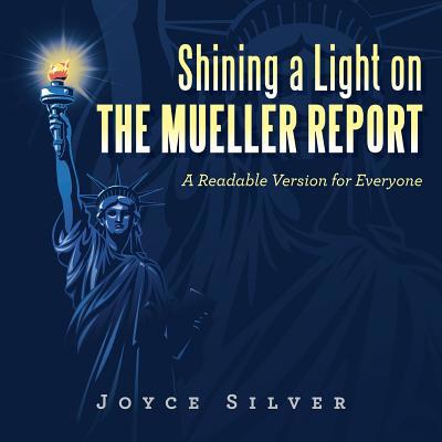 Shining a Light on the Mueller Report: A Readab... 1796044784 Book Cover