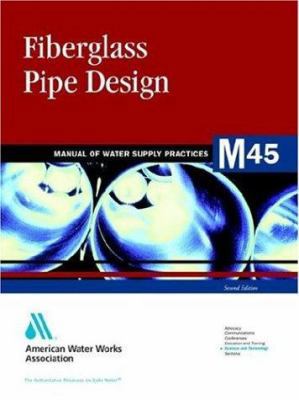 Fiberglass Pipe Design (Awwa Manual) 1583213589 Book Cover