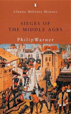 Sieges of the Middle Ages (Penguin Classic Mili... 0141390115 Book Cover