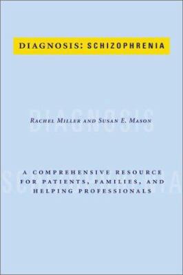 Diagnosis: Schizophrenia: A Comprehensive Resou... 0231126247 Book Cover