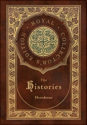 The Histories (Royal Collector's Edition) (Anno... 1774761289 Book Cover
