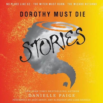 Dorothy Must Die Stories: No Place Like Oz, the... 1504643542 Book Cover