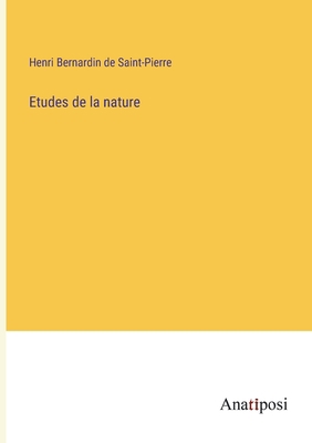 Etudes de la nature [French] 3382725568 Book Cover