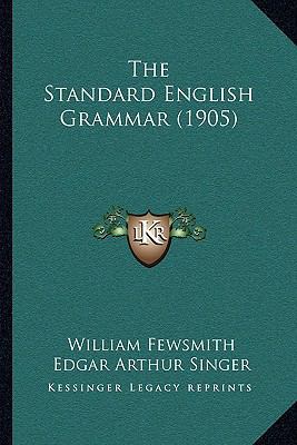 The Standard English Grammar (1905) 1165091348 Book Cover