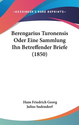 Berengarius Turonensis Oder Eine Sammlung Ihn B... [German] 1160564914 Book Cover