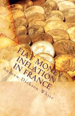 Fiat Money Inflation in France 1611045010 Book Cover