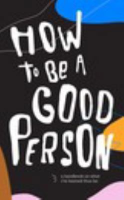 Paperback How to Be a Good Person Book