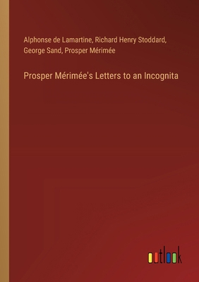 Prosper Mérimée's Letters to an Incognita 338536910X Book Cover