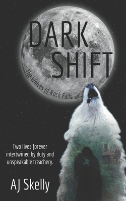 Dark Shift: Prequel to The Wolves of Rock Falls... 195789900X Book Cover