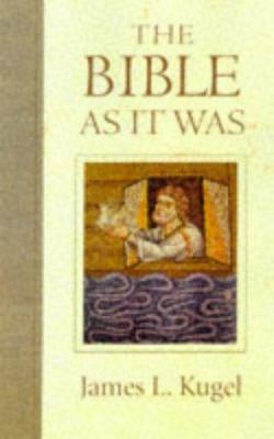 The Bible as It Was 0674069404 Book Cover