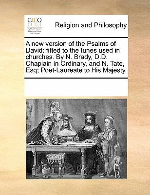 A New Version of the Psalms of David: Fitted to... 1170833888 Book Cover