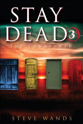 Stay Dead 3: The Condemned 1978323050 Book Cover