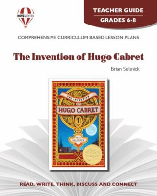 The Invention Of Hugo Cabret - Teacher Guide by... 1608781062 Book Cover