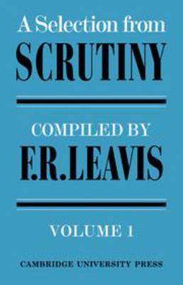 A Selection from Scrutiny: Volume 1 052106953X Book Cover