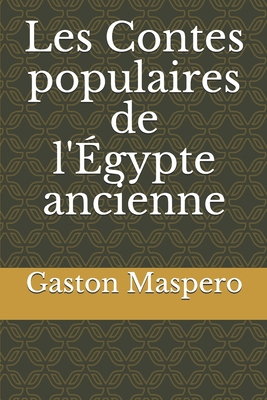 Les Contes populaires de l'?gypte ancienne [French] 1678993026 Book Cover