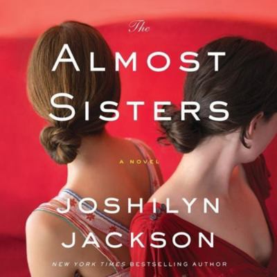 The Almost Sisters 1538415534 Book Cover