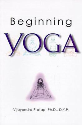 Beginning Yoga 0804821046 Book Cover