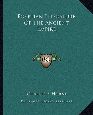 Egyptian Literature Of The Ancient Empire 1162904666 Book Cover