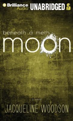 Beneath a Meth Moon 1455854506 Book Cover