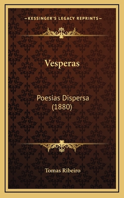 Vesperas: Poesias Dispersa (1880) 1165852152 Book Cover