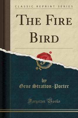 The Fire Bird (Classic Reprint) 1451001436 Book Cover