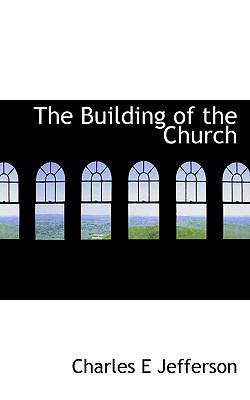 The Building of the Church 1117709191 Book Cover