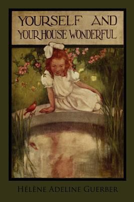 Yourself and Your House Wonderful 1936639246 Book Cover