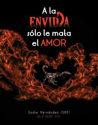 A la envidia sólo le mata el Amor (C.V.V.) (Spa... [Spanish] 0986271055 Book Cover