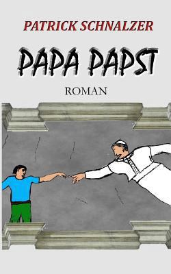 Papa Papst [German] 1500153958 Book Cover