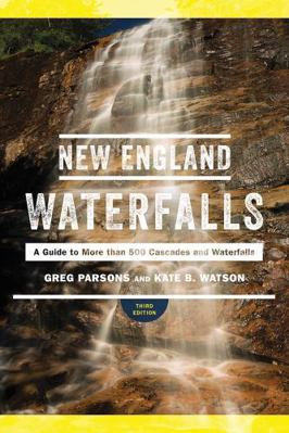 New England Waterfalls: A Guide to More Than 50... 1682681181 Book Cover