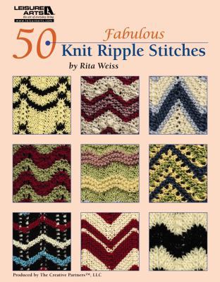 50 Fabulous Knit Ripple Stitches 157486341X Book Cover
