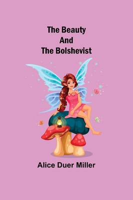 The Beauty and the Bolshevist 9354750605 Book Cover