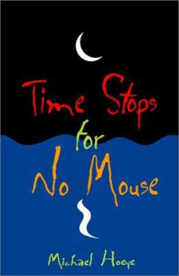 Time Stops for No Mouse 0967511119 Book Cover