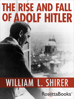 The Rise and Fall of Adolf Hitler 0795300344 Book Cover