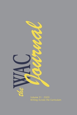 The WAC Journal 31 (Fall 2020) 1643172379 Book Cover