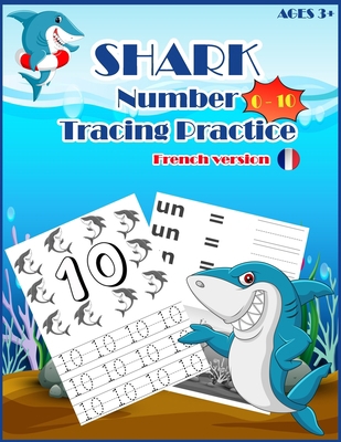 SHARKSNUMBER Tracing Practice (french version):... 1703845196 Book Cover