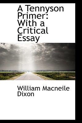 A Tennyson Primer: With a Critical Essay 1103448382 Book Cover