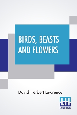Birds, Beasts And Flowers: Poems 9354203671 Book Cover