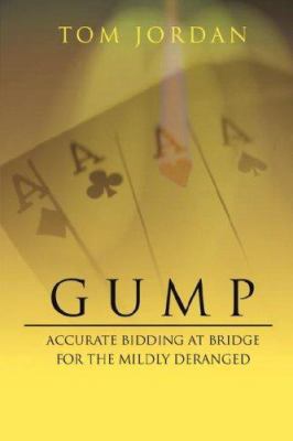 Gump: Accurate Bidding at Bridge for the Mildly... 1425935621 Book Cover