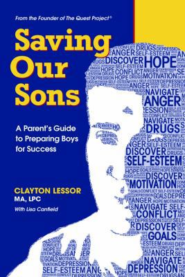 Saving Our Sons: A Parent's Guide to Preparing ... 0996360700 Book Cover