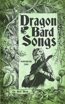 Dragon Bard Songs: The Bloom Blade B092XCPT9F Book Cover