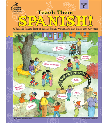 Teach Them Spanish!, Grade K 0742401952 Book Cover