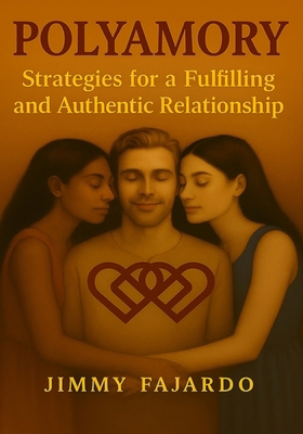 Polyamory Strategies for a Fulfilling and Authe... B0CK45SFCX Book Cover