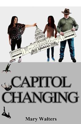 Capitol Changing 1475007787 Book Cover
