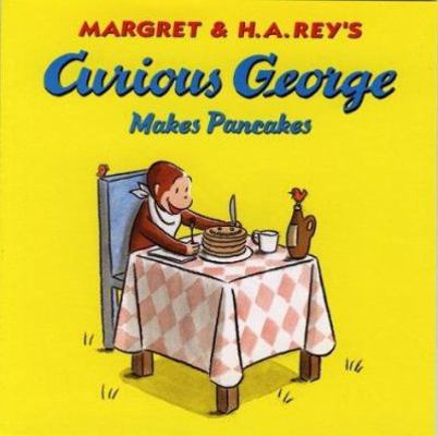 Curious George Makes Pancakes 0395919088 Book Cover