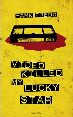 Video Killed My Lucky Star            Book Cover