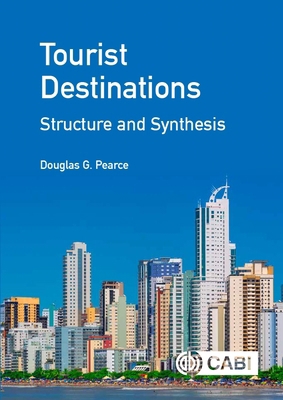 Tourist Destinations: Structure and Synthesis 1789245834 Book Cover